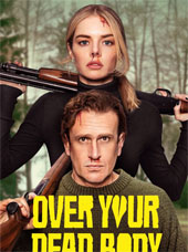 Poster for Over Your Dead Body featuring Samara Weaving and Jason Segel