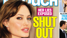 In Touch Weekly: Angelina Jolie is a horrible mother, because she’s so scandalous
