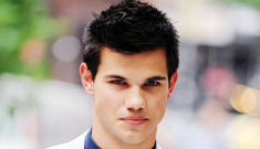 Taylor Lautner is probably a whiny, litigious little diva