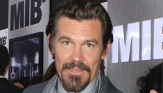 Josh Brolin was arrested for public intoxication on New Year’s Eve: WTF?