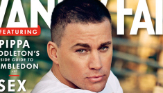 Channing Tatum covers Vanity Fair, says he’ll never medicate a learning disabled kid