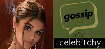‘Gossip With Celebitchy’ Podcast #10: Olivia Jade was too busy for USC, Beto’s running