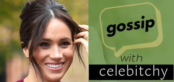 ‘Gossip with Celebitchy’ podcast #40: HRH titles & comparing Meghan & Kate’s headlines
