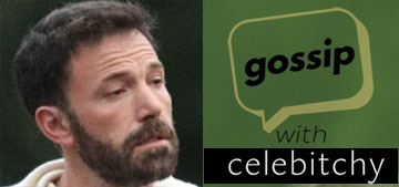 ‘Gossip with Celebitchy’ podcast #96: Is Ben Affleck or J.Lo behind the cheesy press?