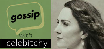 ‘Gossip with Celebitchy’ podcast #112: Kate’s portraits don’t look like her