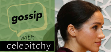 ‘Gossip with Celebitchy’ podcast #136: Meghan expected people to do their jobs